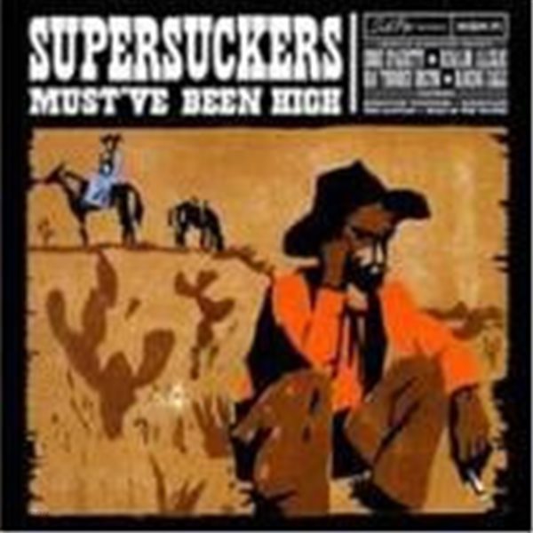 Supersuckers / Must Have Been High (수입)