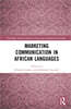 Marketing Communication in African Languages