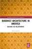 Buddhist Architecture in America