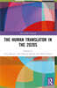 Human Translator in the 2020s