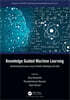 Knowledge Guided Machine Learning