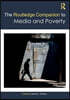 Routledge Companion to Media and Poverty