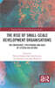 Rise of Small-Scale Development Organisations