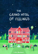The Grand Hotel of Feelings