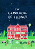 The Grand Hotel of Feelings