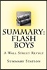 Flash Boys: A Wall Street Revolt by Michael Lewis (Summary): Summary and Analysis