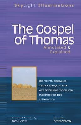 The Gospel of Thomas: Annotated &amp; Explained