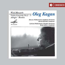 Oleg Kagan 모차르트: 바이올린 협주곡 1,3,4,5번, 론도, 아다지오 외 (Mozart: Violin Concerto No.1-5 )
