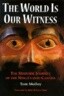 The World Is Our Witness