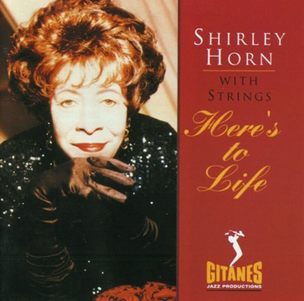 셜리 혼 (Shirley Horn) - Here&#39;s To Life (EU발매)