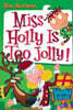 My Weird School #14 Miss Holly is Too Jolly!