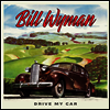 Bill Wyman - Drive My Car (CD)