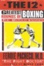 The 12 Greatest Rounds of Boxing: The Untold Stories