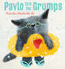Pavlo Gets the Grumps
