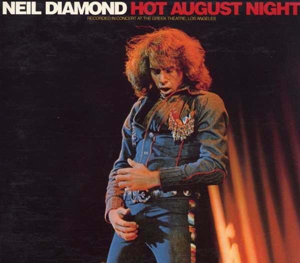 닐 다이아몬드 - Neil Diamond - Hot August Night 2Cds [U.S발매]