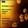 바스크스: 오보에 협주곡 (Vasks: Oboe Concerto)(CD) - Andris Poga