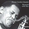 Dexter Gordon Quartet (덱스터 고든 쿼텟) - Bouncin' With Dex [LP]