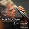 Ron McClure (론 맥클루어) - Just Sayin'