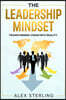 The Leadership Mindset: Transforming Vision into Reality