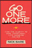Go One More: Find the Clarity to Make Intentional, Life-Changing Choices