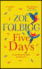 Five Days