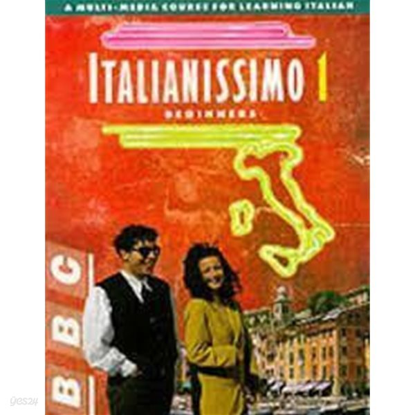 Italianissimo 1 : Beginners