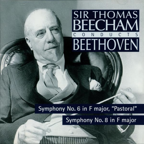 Beethoven: Symphonies Nos. 6 &amp; 8 &quot;Pastoral&quot; - 비첨 (Thomas Beecham)(UK발매)