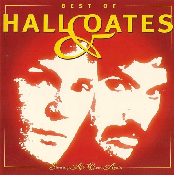 [수입] Hall &amp; Oates - Best Of Hall &amp; Oates : Starting All Over Again (2CD)