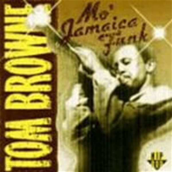 Tom Browne / Mo&#39;Jamaica Funk (수입)