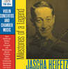 Jascha Heifetz 야샤 하이페츠가 연주하는 바이올린 협주곡과 실내악곡 (Milestones of a Legend)