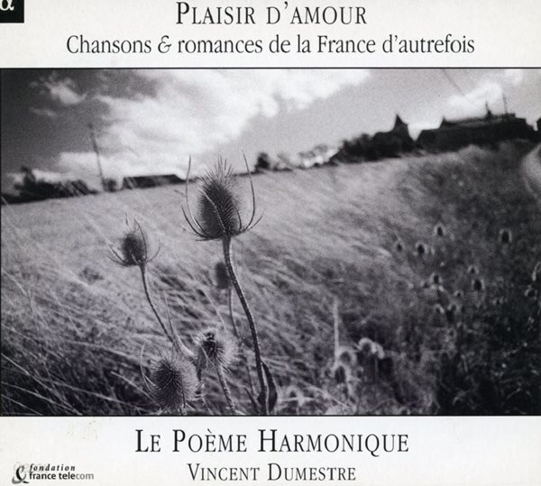 르 포엠 아르모니크 - Plaisir D&#39;Amour Chansons &amp; Romances De La France D&#39;autrefois [디지팩] [프랑스발매]