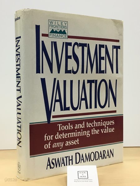 Investment Valuation: Tools and Techniques for Determining the Value of Any Asset (Wiley Frontiers in Science)