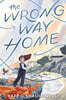 The Wrong Way Home : 2025 뉴베리 아너