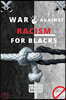 War Against Racism For Blacks: The Roadmap Towards Integrating Justice, Equity, and Fairness