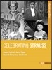 Celebrating Strauss - 전설적인 가수들이 노래하는 R. 슈트라우스