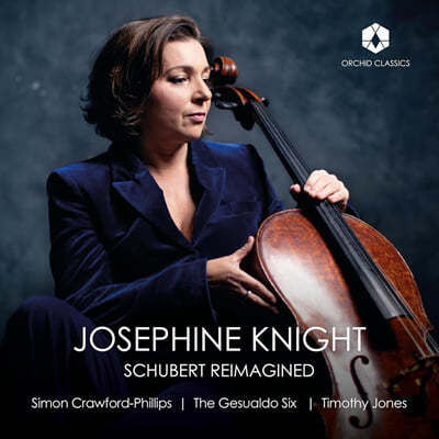 Josephine Knight 슈베르트: 아르페지오네 소나타, 현악 오중주 중 아다지오 등 (Schubert Reimagined)