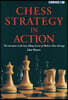 Chess Strategy in Action