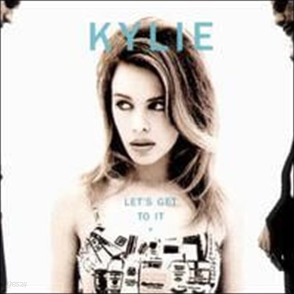 Kylie Minogue / Let&#39;s Get To It