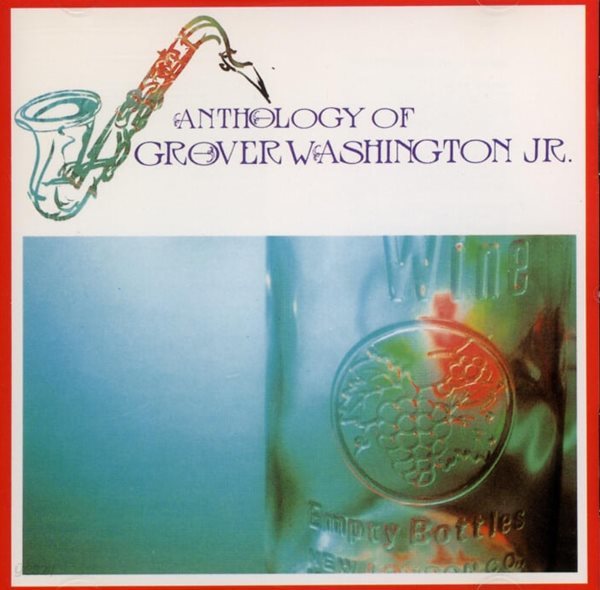 그로버 워싱턴 주니어 (Grover Washington Jr.) - Anthology Of Grover Washington Jr.