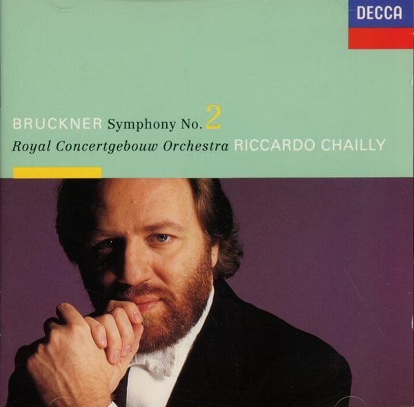 Bruckner :Symphony No. 2 - 리카르도 샤이 (Riccardo Chailly)(독일발매)