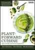Plant-Forward Cuisine