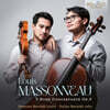 Dylan Baraldi / Demian Baraldi 마소노: 세 개의 듀오 콘체르탄테, Op.9 (Massonneau: 3 Duos Concertante Op.9)