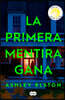 La Primera Mentira Gana / First Lie Wins