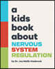 A Kids Book about Nervous System Regulation