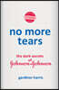 No More Tears: The Dark Secrets of Johnson & Johnson