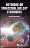 Notebook on Structural Biology Techniques