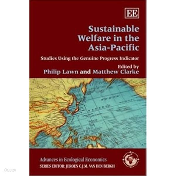 Sustainable Welfare in the Asia-Pacific : Studies Using the Genuine Progress Indicator