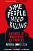 Some People Need Killing