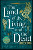 The Land of the Living and the Dead