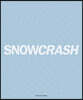 Snowcrash 1997-2003 - The Untold Story of Snowcrash